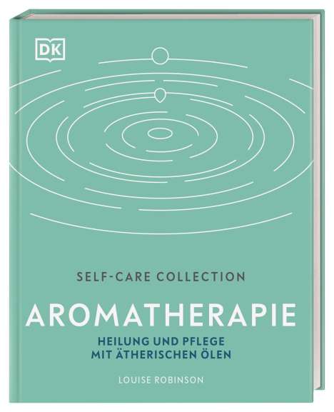 Louise Robinson: Self-Care Collection. Aromatherapie, Buch