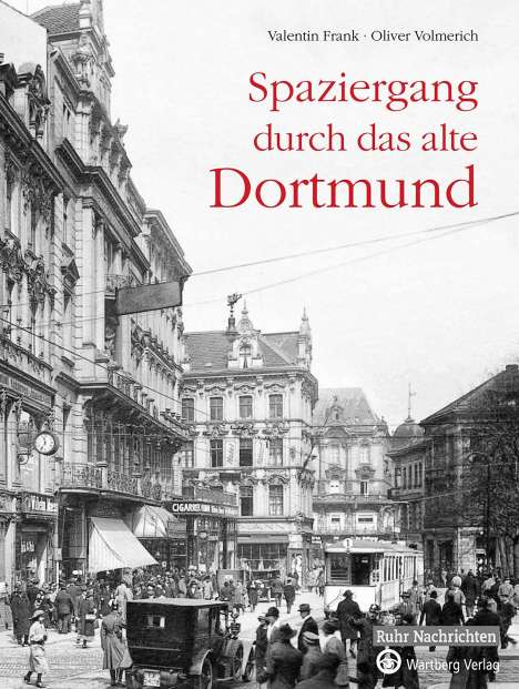 Oliver Volmerich: Spaziergang durch das alte Dortmund, Buch
