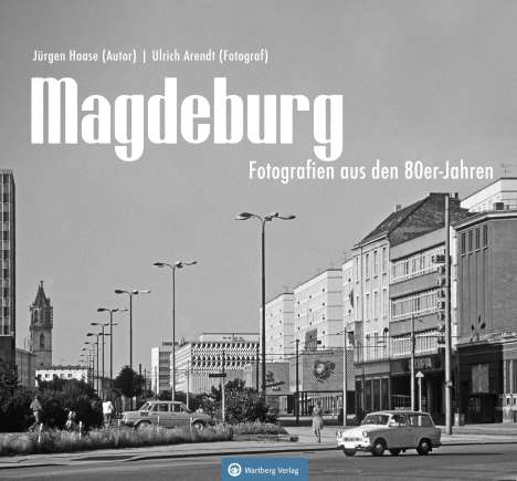 Jürgen Haase: Magdeburg - Fotografien aus den 80er-Jahren, Buch