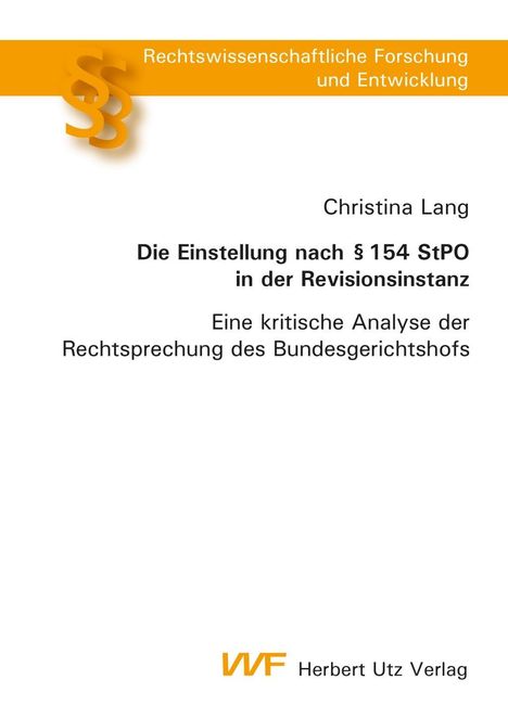 Christina Lang: Lang, C: Einstellung nach § 154 StPO in der Revisionsinstanz, Buch