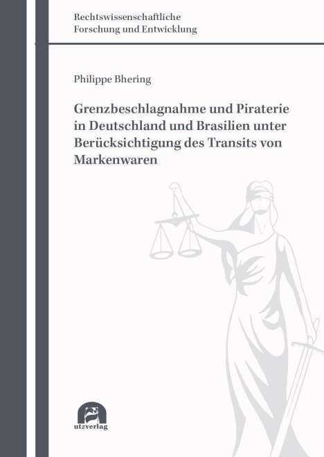 Philippe Bhering: Bhering, P: Grenzbeschlagnahme und Piraterie in Deutschland, Buch
