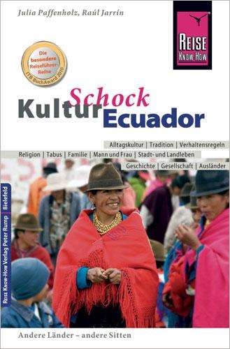 Raúl Jarrin: Reise Know-How KulturSchock Ecuador, Buch