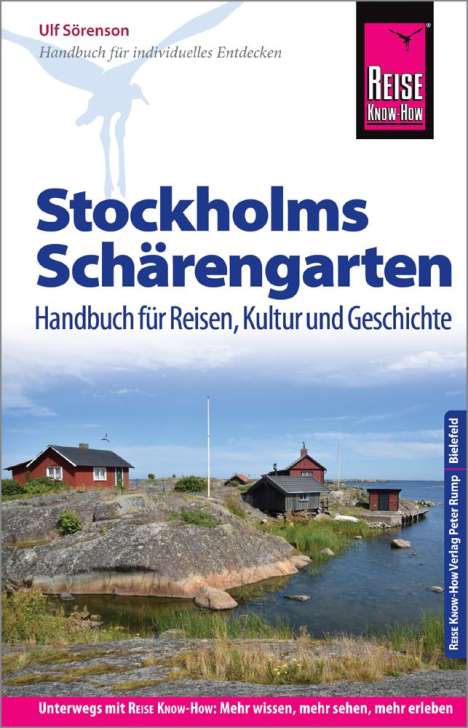 Ulf Sörenson: Reise Know-How Reiseführer Stockholms Schärengarten Handbuch für Reisen, Kultur und Geschichte, Buch