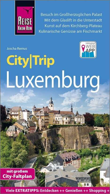 Joscha Remus: Remus, J: Reise Know-How CityTrip Luxemburg, Buch