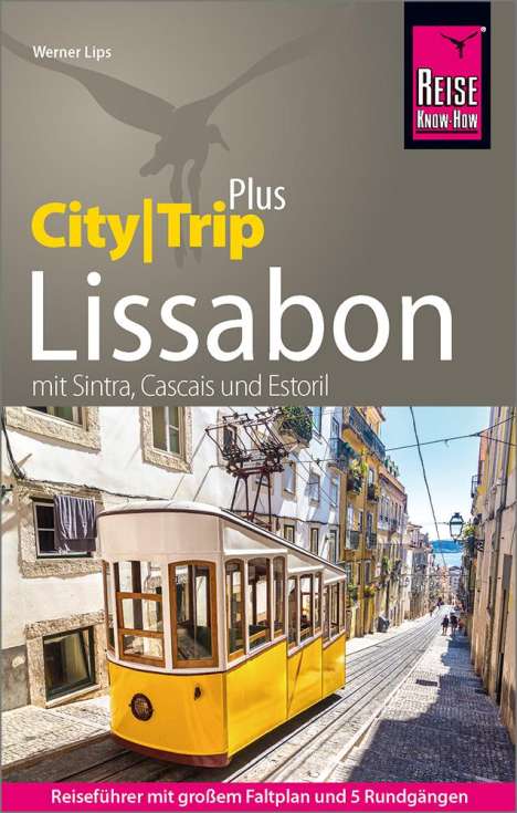 Werner Lips: Reise Know-How Reiseführer Lissabon (CityTrip PLUS), Buch