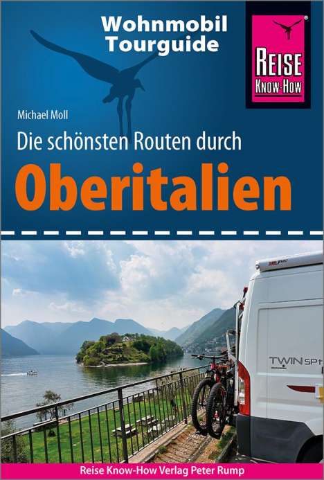 Michael Moll: Moll, M: Reise Know-How Wohnmobil-Tourguide Oberitalien, Buch