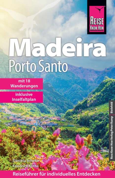 Daniela Schetar: Reise Know-How Reiseführer Madeira und Porto Santo mit 18 Wanderungen, Buch