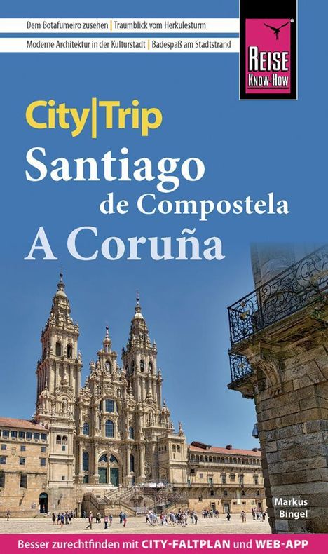 Markus Bingel: Reise Know-How CityTrip Santiago de Compostela und A Coruña, Buch