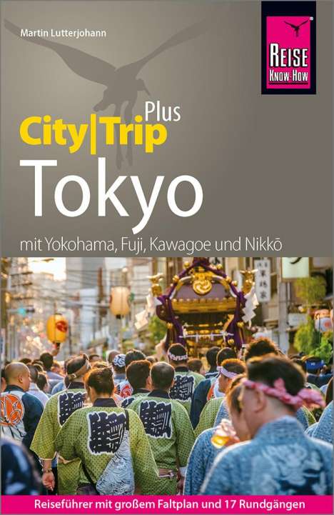 Martin Lutterjohann: Reise Know-How Reiseführer Tokyo (CityTrip PLUS), Buch