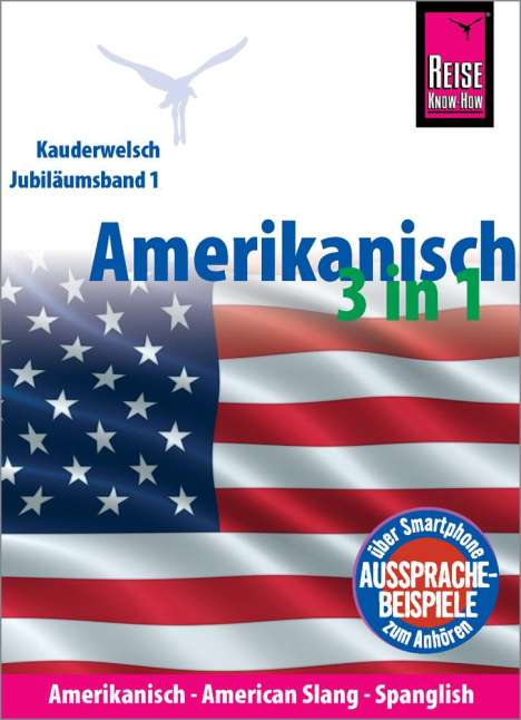 Uta Goridis: Amerikanisch 3 in 1: Amerikanisch Wort für Wort, American Slang, Spanglish, Buch