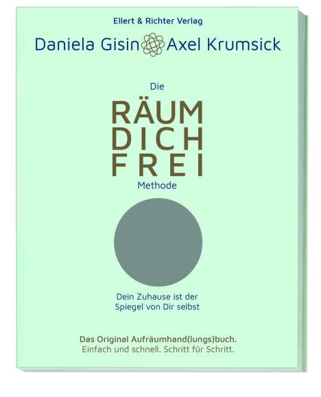 Daniela Gisin: Die RÄUM DICH FREI Methode, Buch