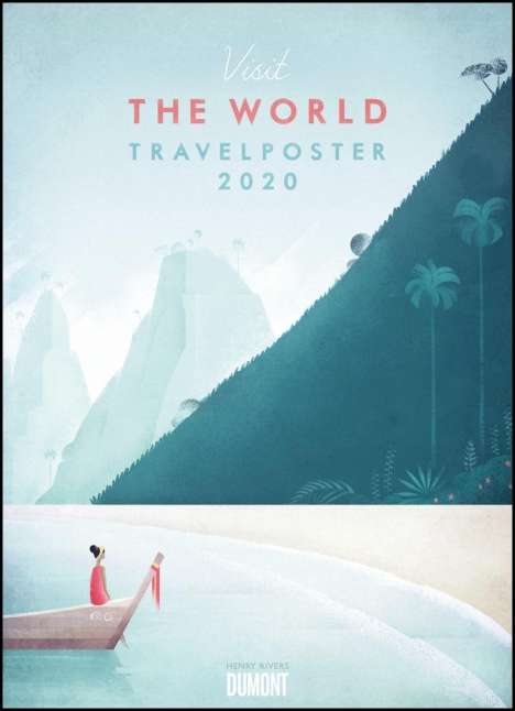 Henry Rivers: Travelposter 2020 - Reiseplakate-Kalender von DUMONT- Wand-Kalender - Poster-Format 49,5 x 68,5 cm, Diverse