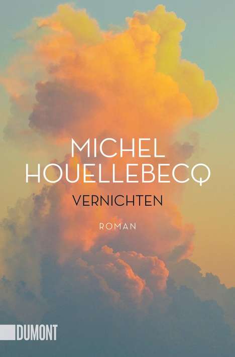 Michel Houellebecq: Vernichten, Buch