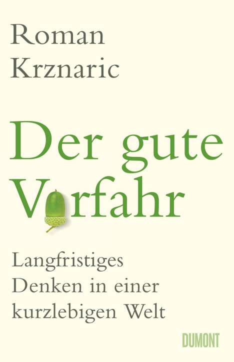 Roman Krznaric: Der gute Vorfahr, Buch