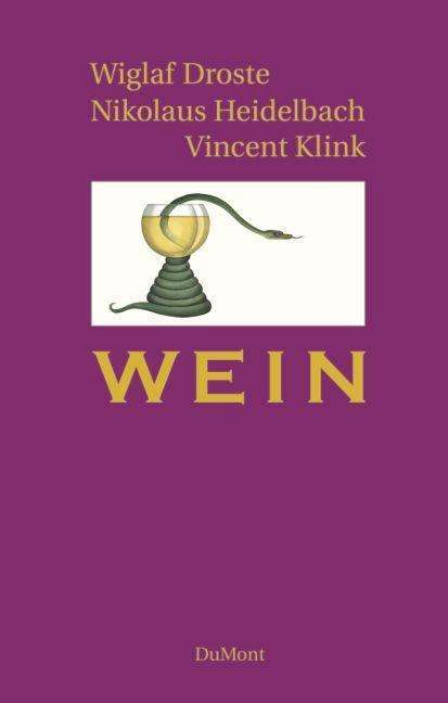 Wiglaf Droste (1961-2019): Wein, Buch