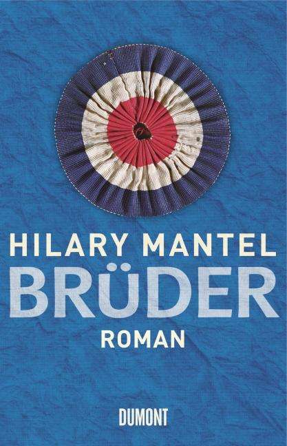 Hilary Mantel: Brüder, Buch