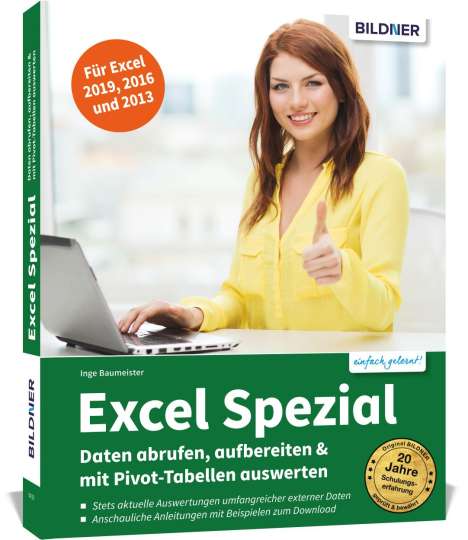 Inge Baumeister: Excel Spezial - Daten abrufen, aufbereiten &amp; mit Pivot-Tabellen auswerten, Buch