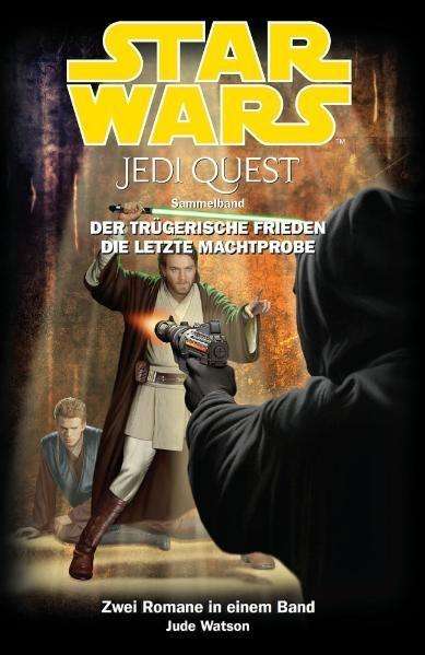 Watson, J: Star Wars: Jedi Quest Sammelband 04, Buch