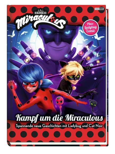 Claudia Weber: Miraculous: Kampf um die Miraculous - Spannende neue Geschichten mit Ladybug und Cat Noir, Buch