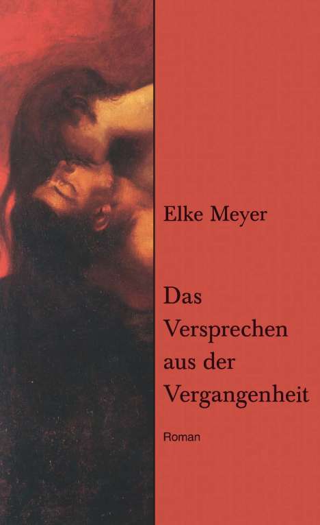 Elke Meyer: Das Versprechen aus der Vergangenheit, Buch