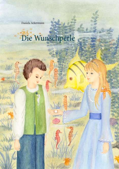 Daniela Ackermann: Die Wunschperle, Buch