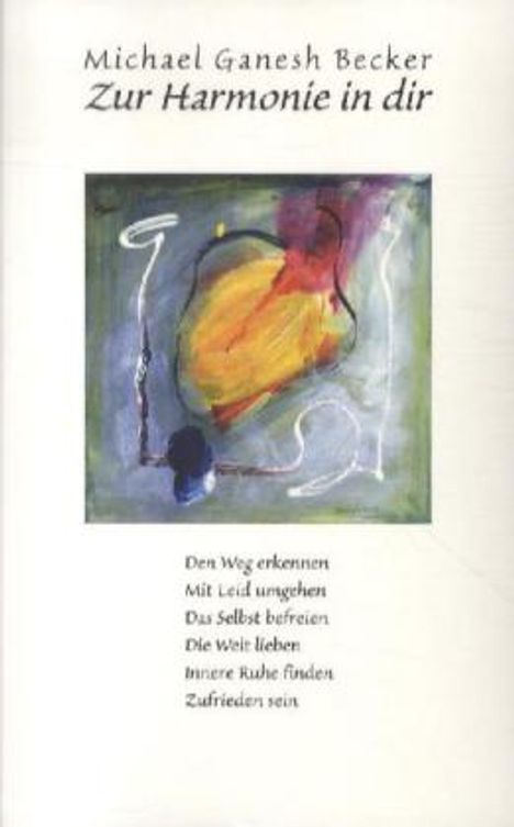 Michael Becker: Zur Harmonie in dir, Buch