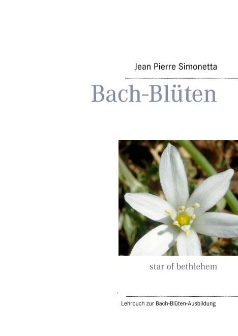 Jean Pierre Simonetta: Bach-Blüten-Ausbildung, Buch