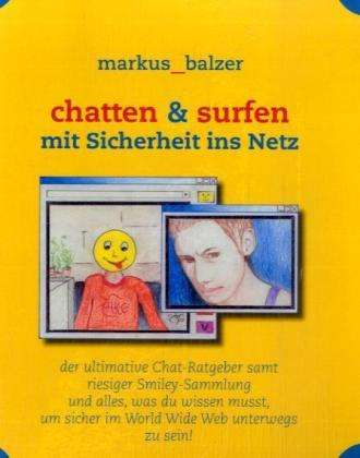 Markus Balzer: chatten &amp; surfen, Buch