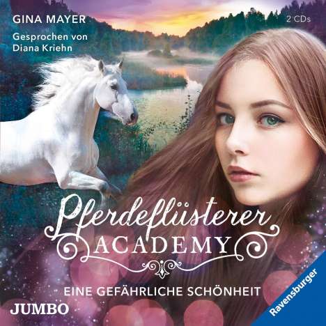 Gina Mayer: Pferdeflüsterer-Academy (03) Eine gefährliche Schönheit, 2 CDs