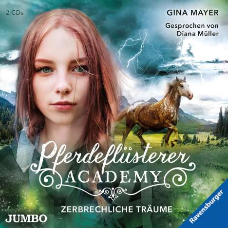 Gina Mayer: Pferdeflüsterer-Academy (05) Zerbrechliche Träume, 2 CDs