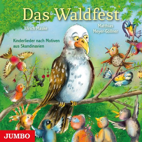 Ulrich Maske: Das Waldfest. Kinderlieder nach Motiven aus Skandinavien, CD