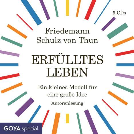Friedemann Schulz Von Thun: Erfülltes Leben. Ein kleines Modell für eine große Idee, 5 CDs