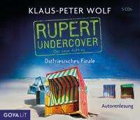 Wolf, K: Rupert Undercover. Ostfriesisches Finale / 5 CDs, CD