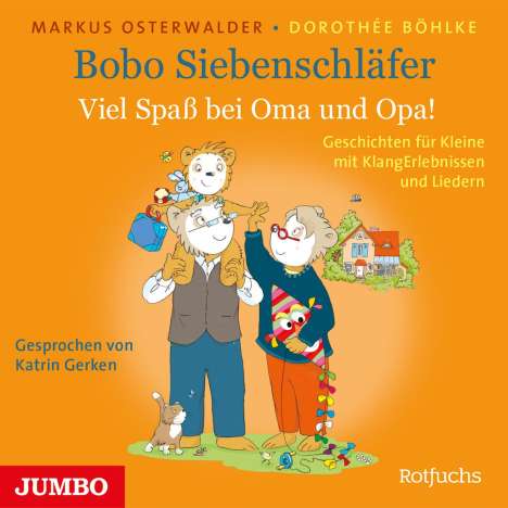 Markus Osterwalder: Bobo Siebenschläfer. Viel Spaß bei Oma und Opa!, CD