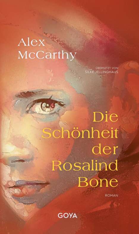 Alex McCarthy: Die Schönheit der Rosalind Bone, Buch
