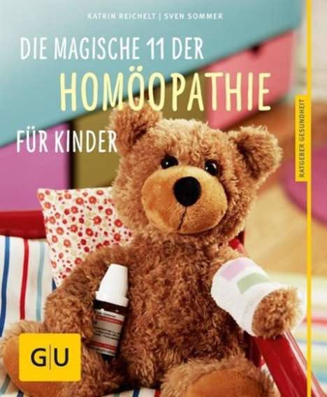 Sven Sommer: Sommer, S: Die magische 11 der Homöopathie für Kinder, Buch