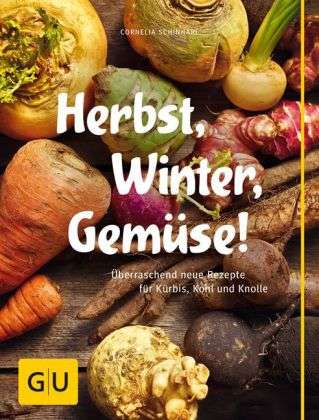 Cornelia Schinharl: Herbst, Winter, Gemüse!, Buch