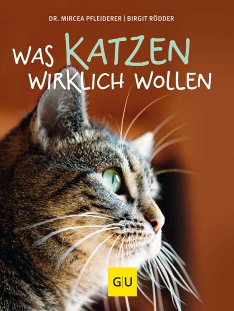 Mircea Pfleiderer: Was Katzen wirklich wollen, Buch