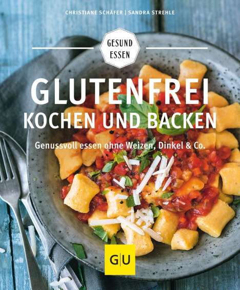 Christiane Schäfer: Glutenfrei kochen und backen, Buch