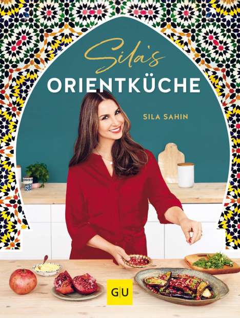 Sila Sahin: Sahin, S: Sila's Orientküche, Buch