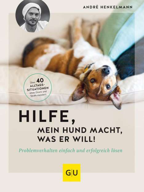 André Henkelmann: Hilfe, mein Hund macht, was er will!, Buch