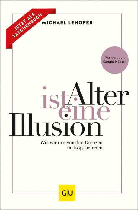 Michael Lehofer: Alter ist eine Illusion, Buch
