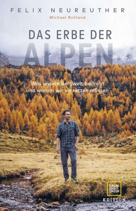 Felix Neureuther: Das Erbe der Alpen, Buch