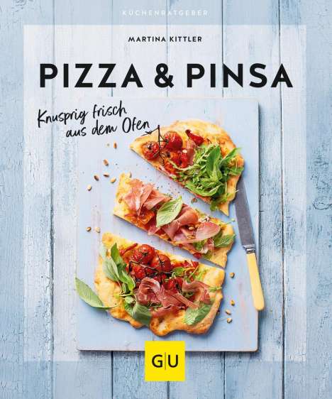Martina Kittler: Pizza &amp; Pinsa, Buch