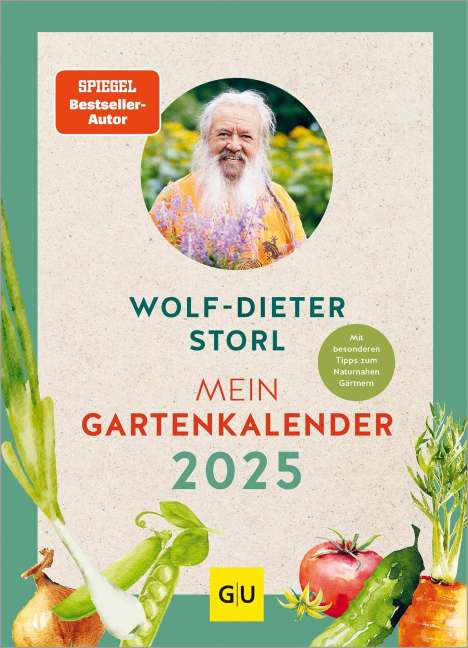 Wolf-Dieter Storl: Mein Gartenkalender 2025, Buch