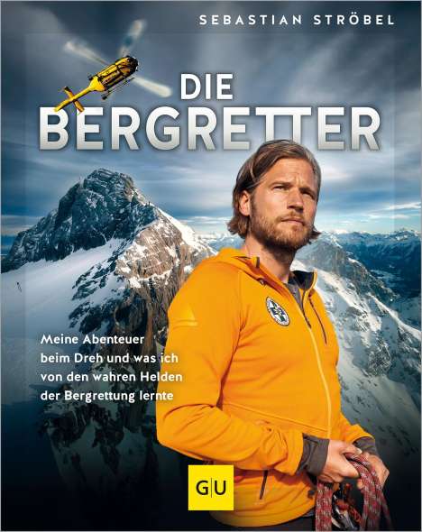 Sebastian Ströbel: Die Bergretter, Buch