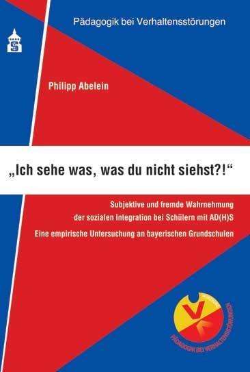 Philipp Abelein: "Ich sehe was, was du nicht siehst?!"", Buch
