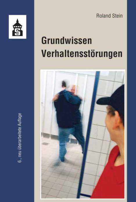 Roland Stein: Grundwissen Verhaltensstörungen, Buch