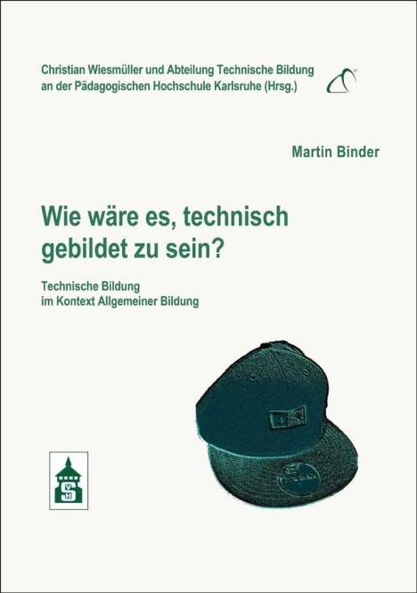 Martin Binder: Wie wäre es, technisch gebildet zu sein?, Buch