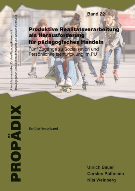 Ullrich Bauer: Produktive Realitätsverarbeitung als Herausforderung für pädagogisches Handeln, Buch